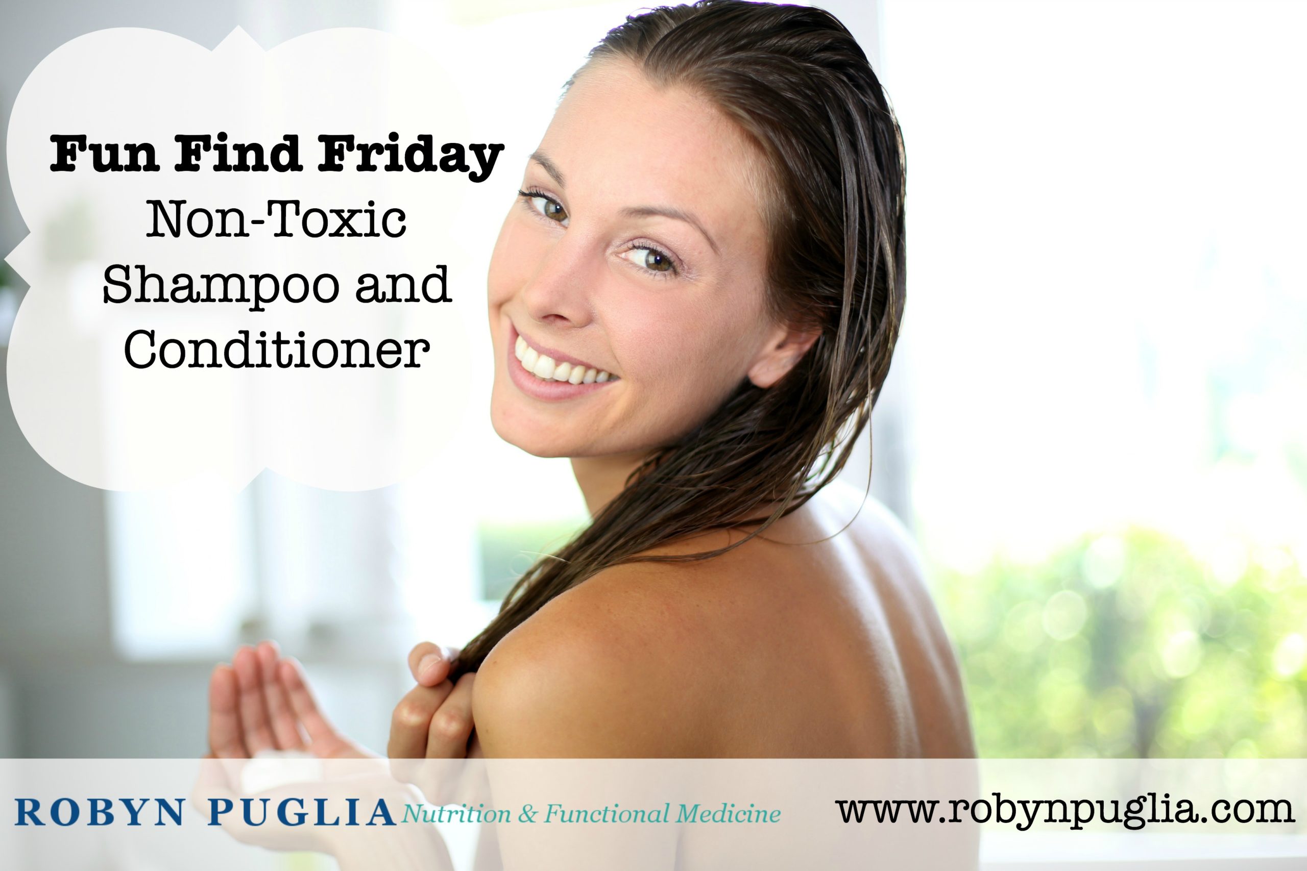 Fun Find Friday – Non-Toxic Shampoo and Conditioner