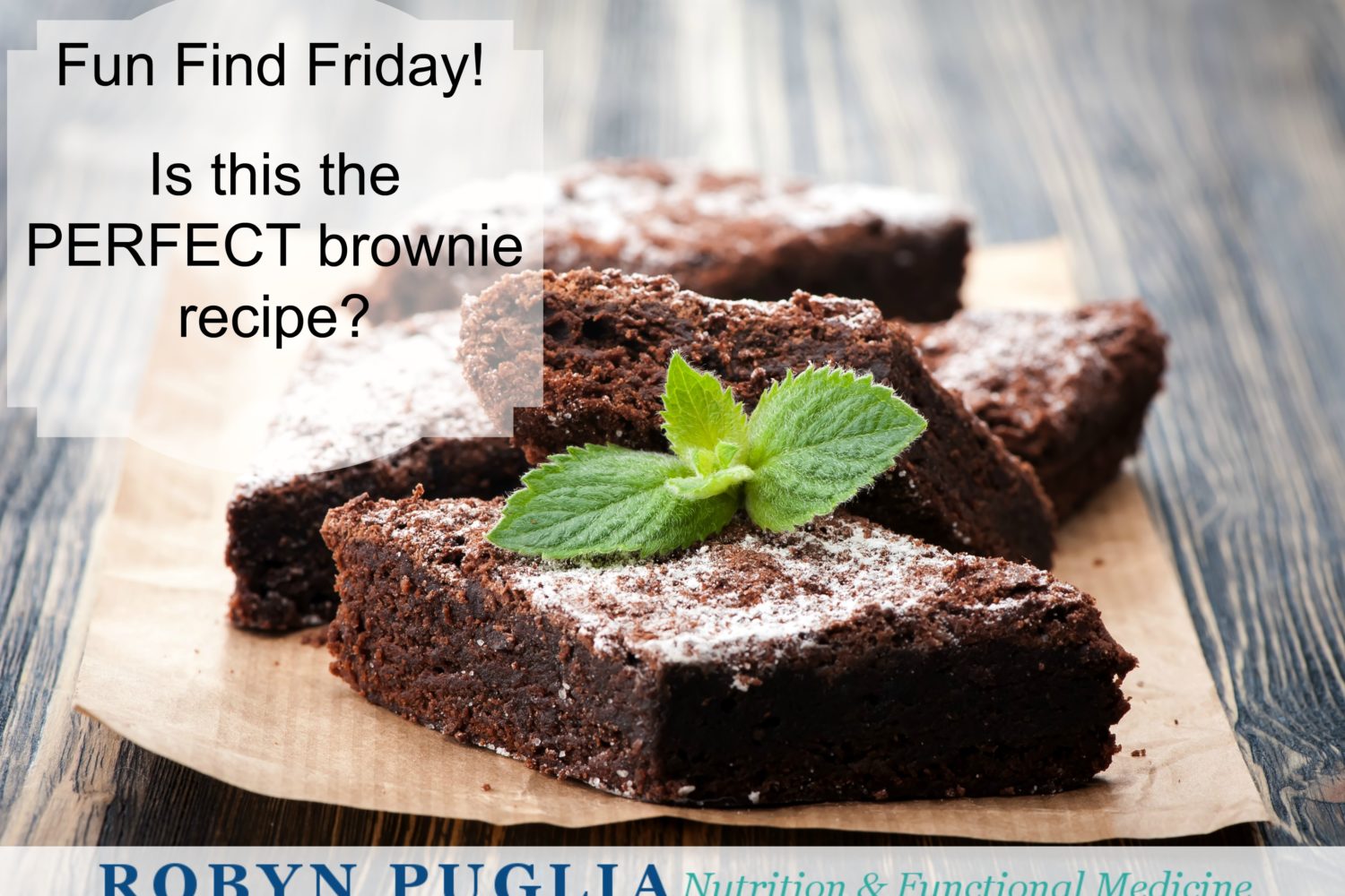 Fun Find Friday - A Brownie Recipe!