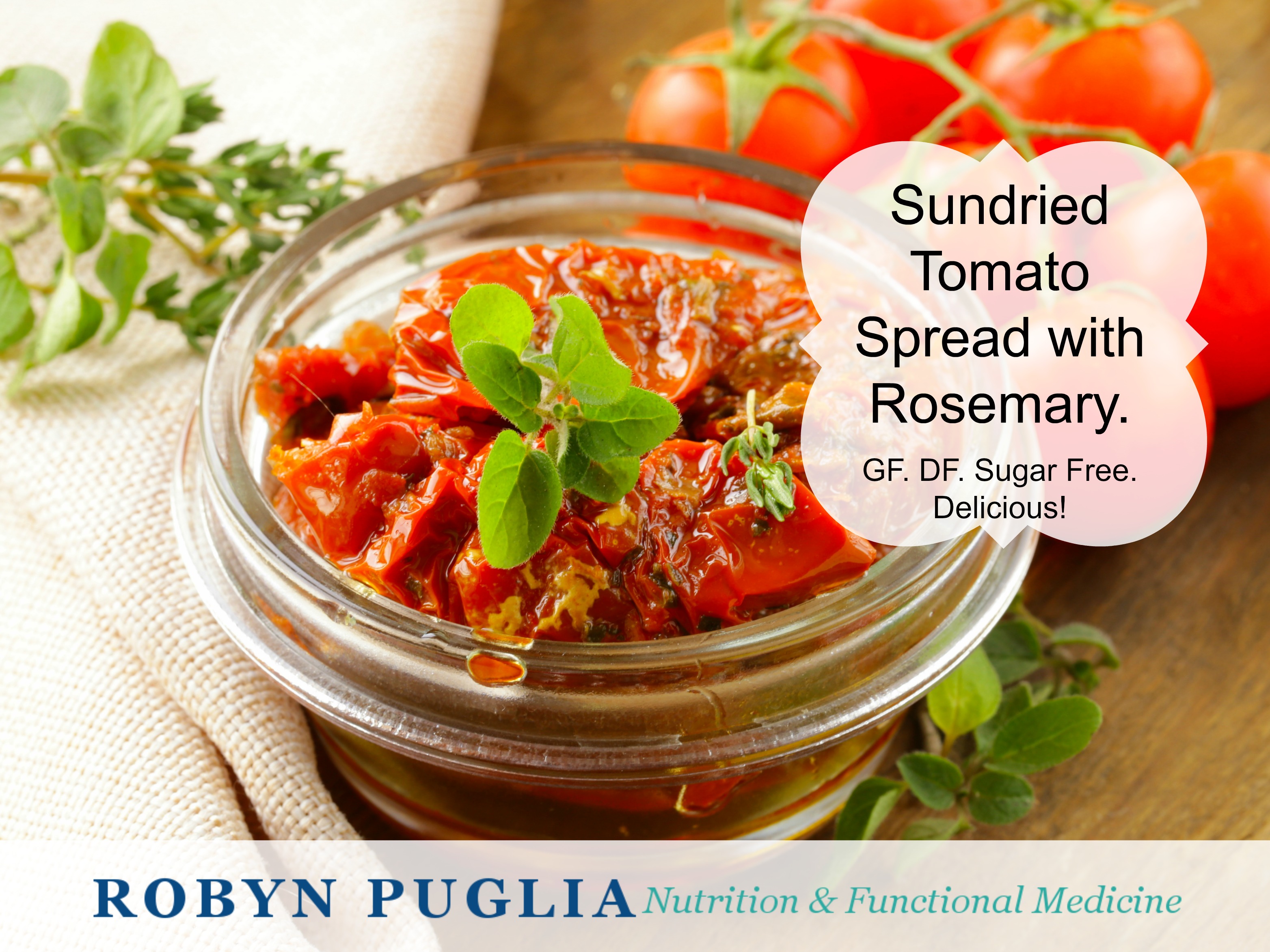 Sundried Tomato Spread with Rosemary Robyn Puglia