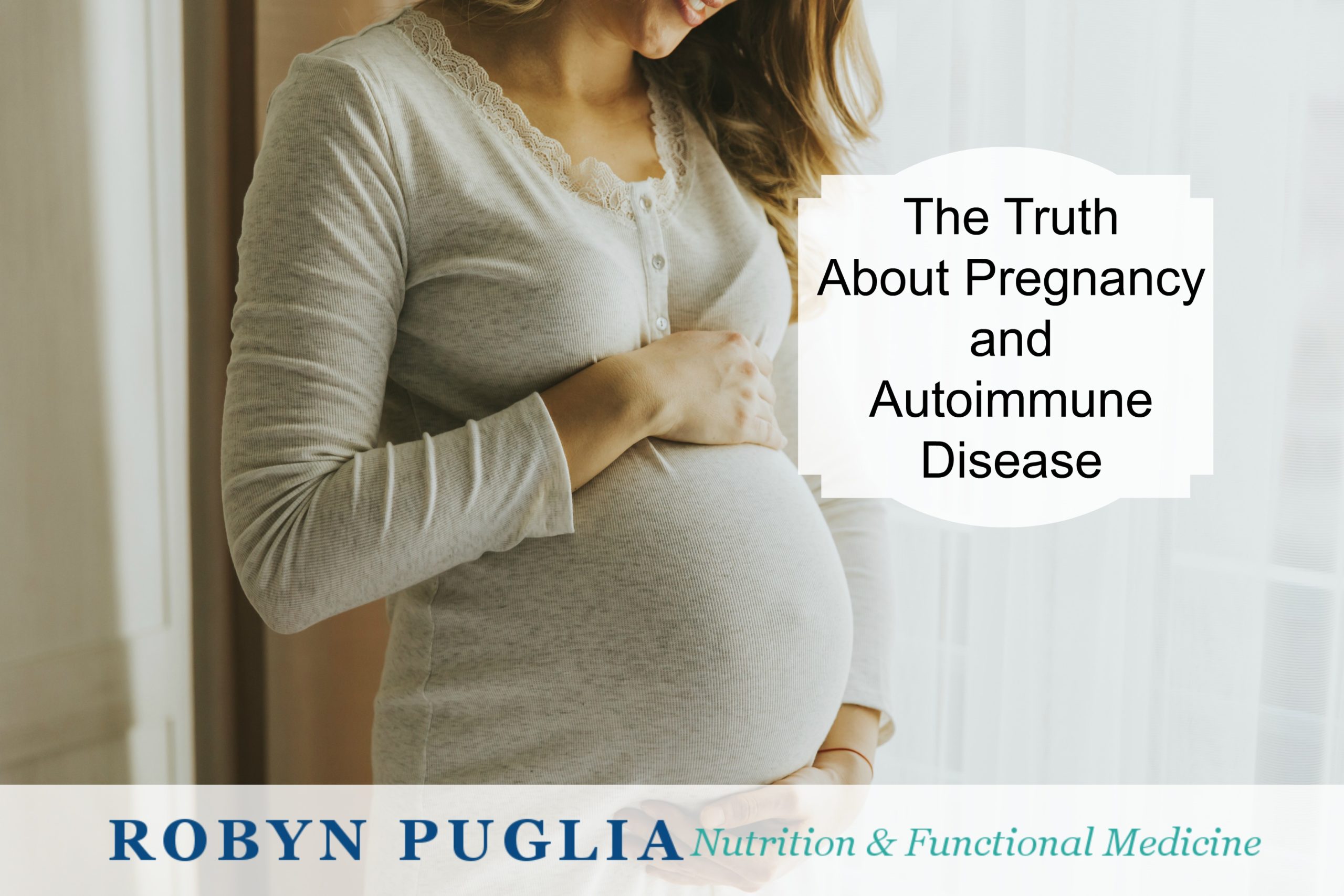 Pregnancy and Autoimmune Disease